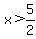 x%3E5%2F2