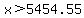 x%3E5454.55
