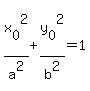 x%5B0%5D%5E2%2Fa%5E2+%2B+y%5B0%5D%5E2%2Fb%5E2+=+1