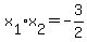 x%5B1%5D%2Ax%5B2%5D=-3%2F2