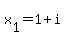x%5B1%5D=1+%2B+i+