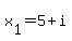 x%5B1%5D=5%2Bi