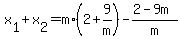 x%5B1%5D+%2B+x%5B2%5D+=+m%2A%282+%2B+9%2Fm%29+-+%282+-+9m%29%2Fm
