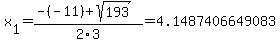 x%5B1%5D+=+%28-%28-11%29%2Bsqrt%28+193+%29%29%2F2%5C3+=+4.1487406649083