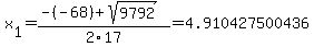 x%5B1%5D+=+%28-%28-68%29%2Bsqrt%28+9792+%29%29%2F2%5C17+=+4.910427500436