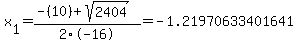x%5B1%5D+=+%28-%2810%29%2Bsqrt%28+2404+%29%29%2F2%5C-16+=+-1.21970633401641