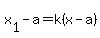 x%5B1%5D-a+=+k%28x-a%29