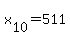 x%5B10%5D=511
