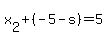 x%5B2%5D%2B%28-5-s%29+=+5