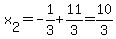 x%5B2%5D=-1%2F3%2B11%2F3=10%2F3