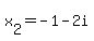 x%5B2%5D=-1-2i