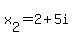 x%5B2%5D=2%2B5i