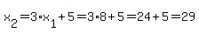 x%5B2%5D=3%2Ax%5B1%5D%2B5=3%2A8%2B5=24%2B5=29