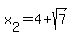 x%5B2%5D=4%2Bsqrt%287%29