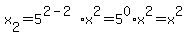 x%5B2%5D=5%5E%282-2%29%2Ax%5E2=5%5E0%2Ax%5E2=x%5E2