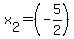 x%5B2%5D+=%28-5%2F2%29+