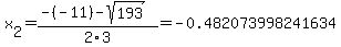 x%5B2%5D+=+%28-%28-11%29-sqrt%28+193+%29%29%2F2%5C3+=+-0.482073998241634