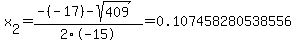 x%5B2%5D+=+%28-%28-17%29-sqrt%28+409+%29%29%2F2%5C-15+=+0.107458280538556