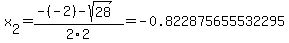 x%5B2%5D+=+%28-%28-2%29-sqrt%28+28+%29%29%2F2%5C2+=+-0.822875655532295