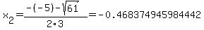 x%5B2%5D+=+%28-%28-5%29-sqrt%28+61+%29%29%2F2%5C3+=+-0.468374945984442