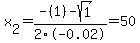 x%5B2%5D+=+%28-%281%29-sqrt%28+1+%29%29%2F2%5C-0.02+=+50