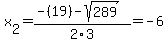x%5B2%5D+=+%28-%2819%29-sqrt%28+289+%29%29%2F2%5C3+=+-6
