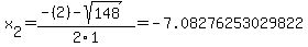 x%5B2%5D+=+%28-%282%29-sqrt%28+148+%29%29%2F2%5C1+=+-7.08276253029822