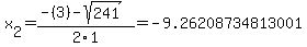 x%5B2%5D+=+%28-%283%29-sqrt%28+241+%29%29%2F2%5C1+=+-9.26208734813001