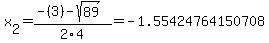 x%5B2%5D+=+%28-%283%29-sqrt%28+89+%29%29%2F2%5C4+=+-1.55424764150708