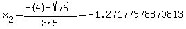 x%5B2%5D+=+%28-%284%29-sqrt%28+76+%29%29%2F2%5C5+=+-1.27177978870813