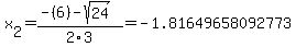x%5B2%5D+=+%28-%286%29-sqrt%28+24+%29%29%2F2%5C3+=+-1.81649658092773