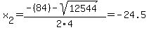 x%5B2%5D+=+%28-%2884%29-sqrt%28+12544+%29%29%2F2%5C4+=+-24.5