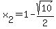 x%5B2%5D+=+1+-+sqrt%2810%29%2F2+