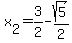 x%5B2%5D+=+3%2F2+-+sqrt%285%29%2F2