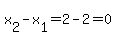 x%5B2%5D-x%5B1%5D=2-2=0