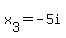 x%5B3%5D=+-5i