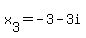 x%5B3%5D=-3-3i