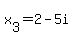 x%5B3%5D=2-5i