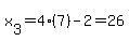 x%5B3+%5D=+4%287%29+-2+=+26
