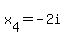 x%5B4%5D=+-2i
