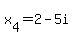 x%5B4%5D=2+-+5i+