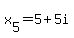 x%5B5%5D=5%2B5i