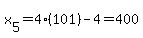 x%5B5+%5D=+4%28101%29+-+4+=+400