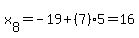 x%5B8%5D=-19%2B%287%295=16