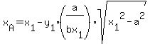 x%5BA%5D=x%5B1%5D-y%5B1%5D%28a%2Fbx%5B1%5D%29sqrt%28x%5B1%5D%5E2-a%5E2%29