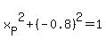 x%5BP%5D%5E2%2B%28-0.8%29%5E2=1