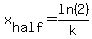 x%5Bhalf%5D=ln%282%29%2Fk