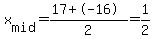 x%5Bmid%5D=%2817%2B-16%29%2F2=1%2F2