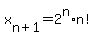 x%5Bn%2B1%5D+=+2%5En%2An%21