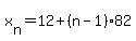 x%5Bn%5D=12%2B%28n-1%29%2A82
